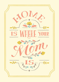 Home is where the mom is: Cardstore Mother's Day Card